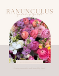Ranunculus Growing Guide *launching soon*